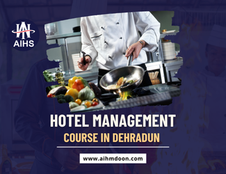 Hotel Management Course in Dehradun